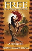 Free (an inspiration to be...) A Reflection 1894106008 Book Cover