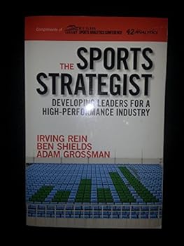 Paperback The Sports Stategist Developing Leaders for a High-performance Industry Book