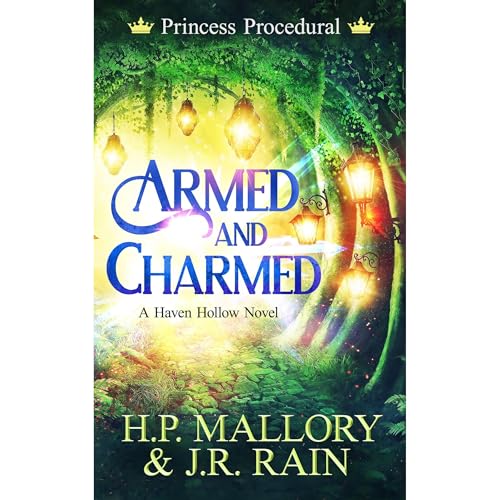 Armed and Charmed: A Paranormal Women's Fiction Novel by H.P. Mallory, J.R. Rain episode artwork