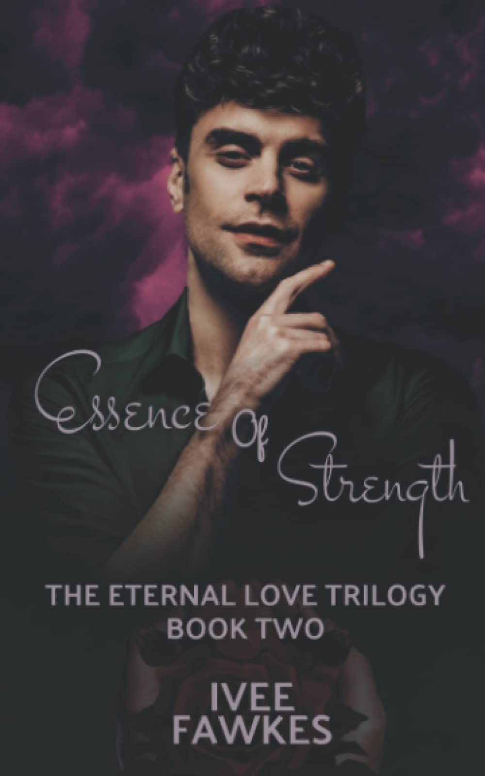 Essence of Strength (The Eternal Love Trilogy)