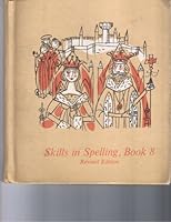 Skills in Spelling, Book 8, Revised Edition B002WZM05Y Book Cover