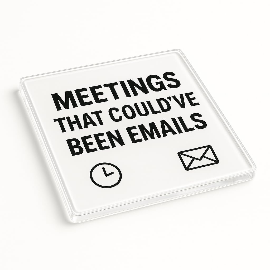 The Plum Penguin Email Escape Acrylic Coaster Gift With Humorous Office Quote - Minimalist 'Meetings That Could’ve Been Emails' Design For Colleague Secret Santa