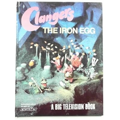 Clangers: the iron egg