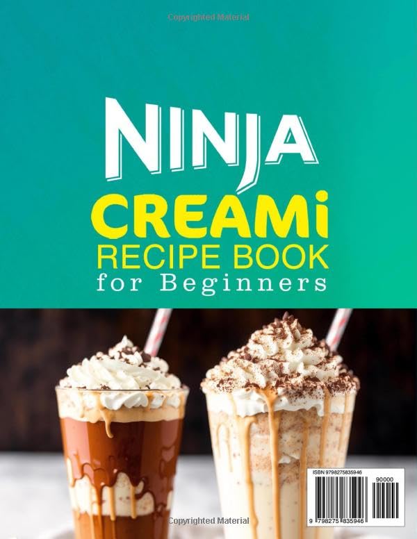 Ninja CREAMi Recipe Book for Beginners: Discover Irresistible Ninja Creami Recipes That Deliver Effortless Flavors, Creamy Textures, and Creative Frozen Treats | Designed to Delight Every Home Cook - Image 2