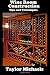Wine Room Construction Tips and Techniques