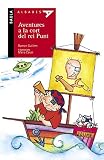  Aventures a la cort del rei Punt: 2 (Albades (Serie Roja))