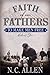 Faith of our Fathers: To Make Men Free Volume 2 by N.C. Allen (2002) Paperback