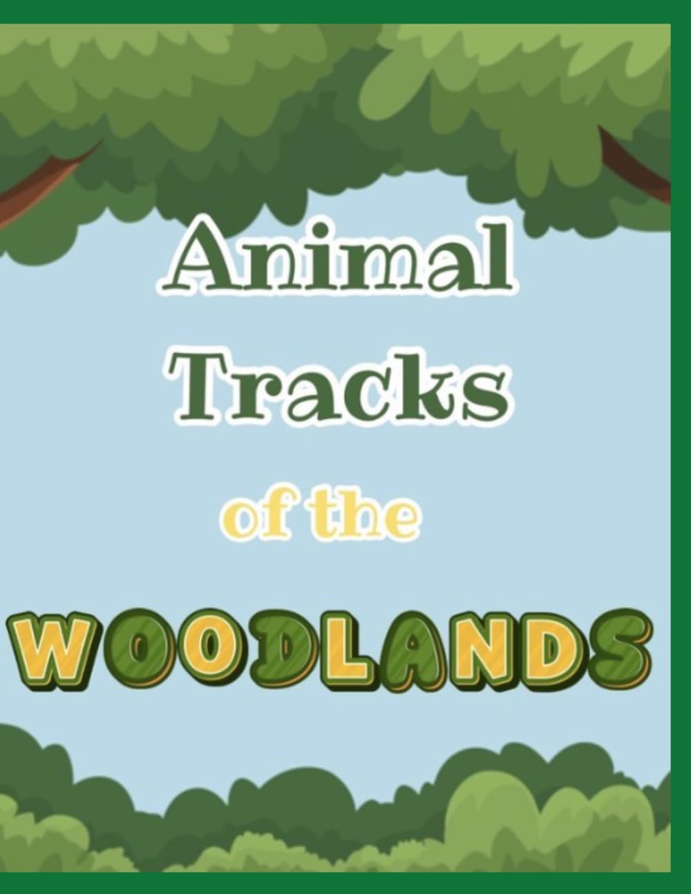 Animal Tracks of the Woodlands: Coloring Book