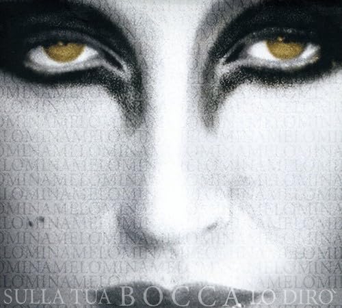 Sulla Tua Bocca Lo Diro