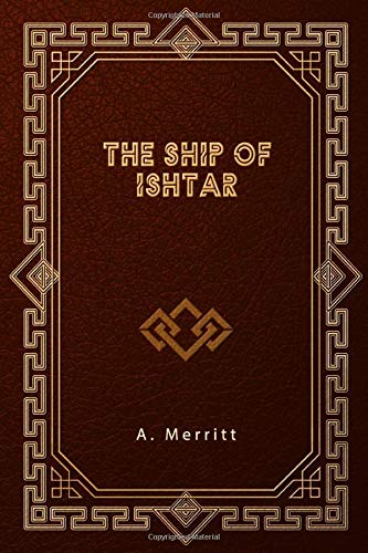 The Ship of Ishtar B0892HWZCS Book Cover
