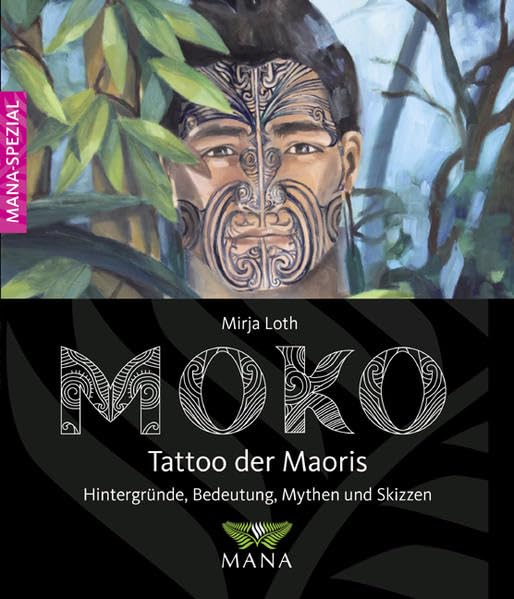 MOKO Tattoo der Maoris: Bedeutung, Hintergründe,...