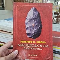 Arqueologia Argentina (Serie Historia y geografia) 9500263327 Book Cover