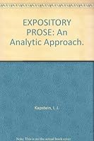 EXPOSITORY PROSE: An Analytic Approach. B002ZCOM64 Book Cover