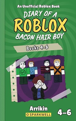 Diary of a Bacon Hair Boy, Books 4-6 (Diary of a Roblox Bacon Hair Boy Collections Book 2)