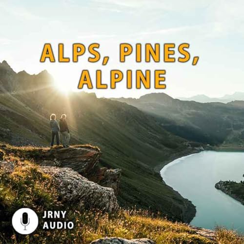 Alps, pines, alpine