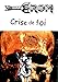Crise de Foi: (Les Aventures du Barbare et du Binoclard) (CROM t. 15)
