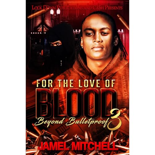 For the Love of Blood 3 Audiolibro Por Jamel Mitchell arte de portada