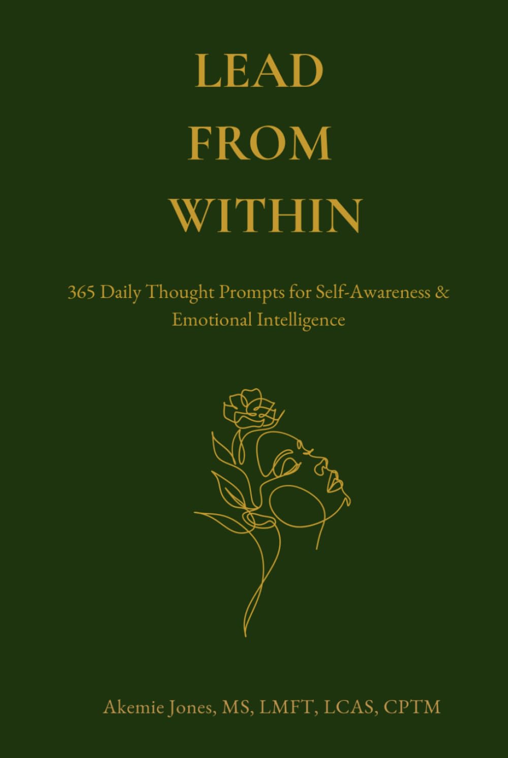 Lead from Within: 365 Daily Thought Prompts for Self-Awareness & Emotional Intelligence