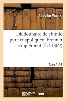 Paperback Dictionnaire de Chimie Pure Et Appliquée T.1. A-F [French] Book