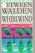 Between Walden and the Whirlwind