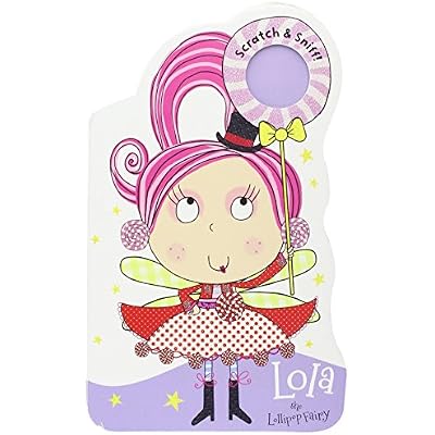 Lola the Lollipop Fairy with Scratch and Sniff!