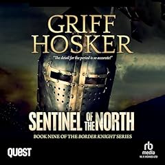 Sentinel of the North Audiobook By Griff Hosker cover art