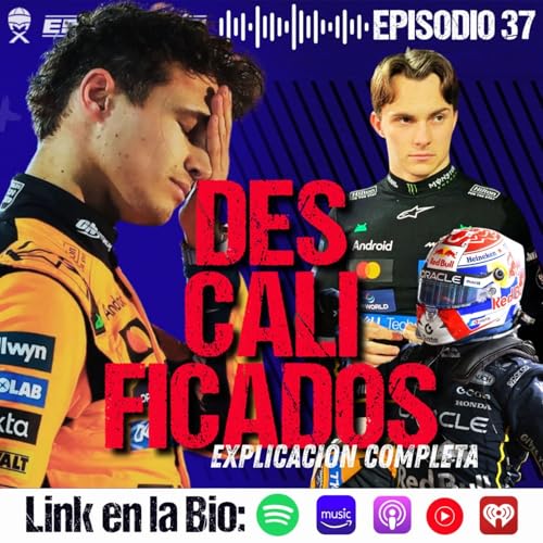 DESCALIFICADOS los dos McLaren y VERSTAPPEN m&aacute;s vivo que nunca | Escuder&iacute;a MX