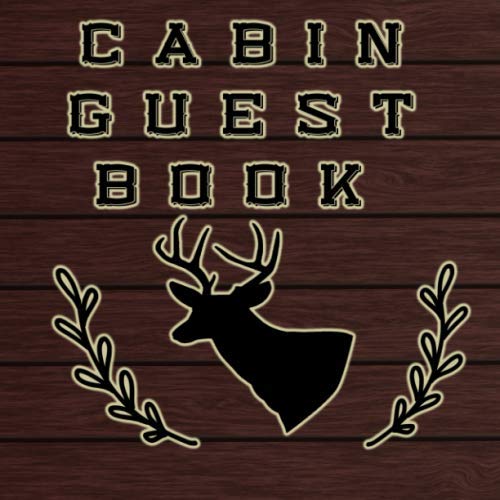 Cabin Guest Book Vacation Home Rental Guest Log Notebook