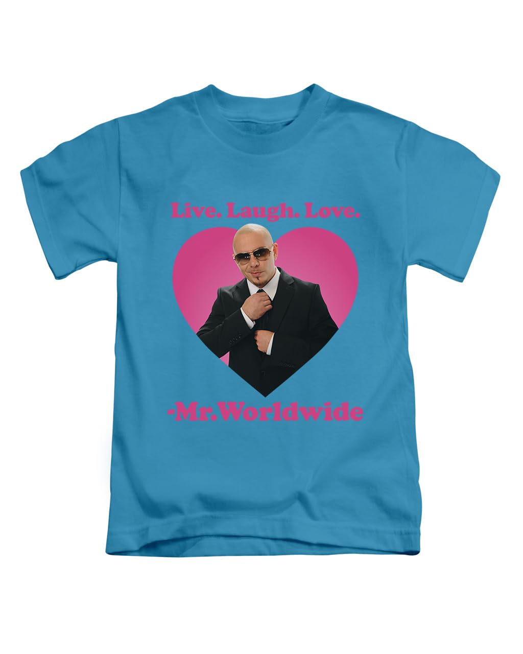 Live Love Laugh Mr Worldwide Meme Iconic icon Novelty Tee T-Shirt Funny Unisex T Shirt Top Sapphire