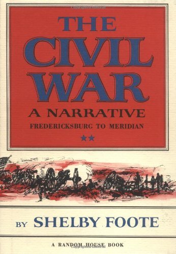 The Civil War: A narrative; Fredericksburg to M... B0007FUC3I Book Cover