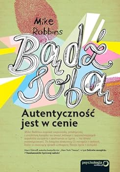 Badz soba Autentycznosc jest w cenie