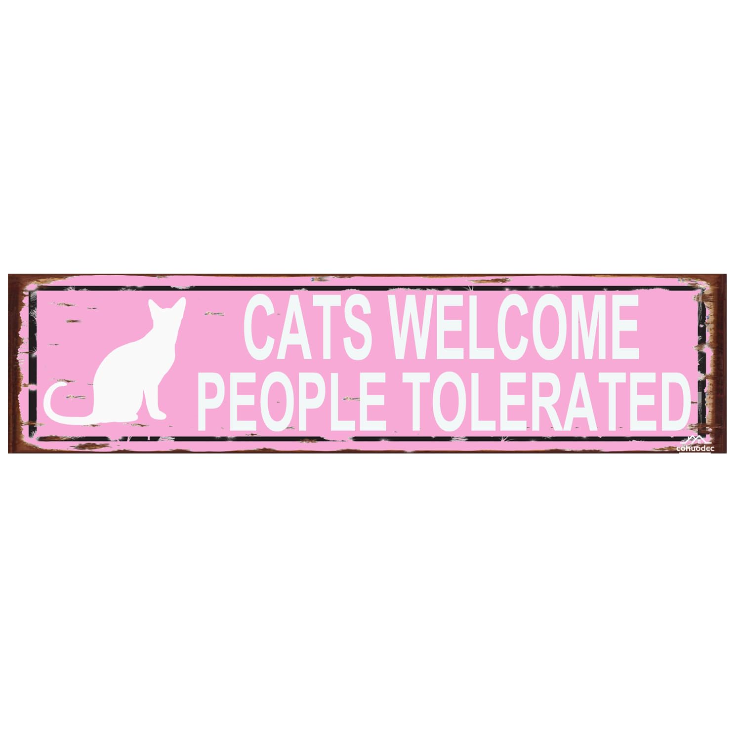 Cats Welcome People Tolerated Sign,Funny Rustic Metal Wall Art,4x16 Inch Farmhouse Home & Office Decor Plaque