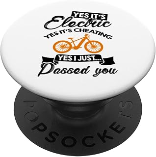 Yes It's Electric Yes It's Cheating Yes I Passed You E-Bike PopSockets Swappable PopGrip