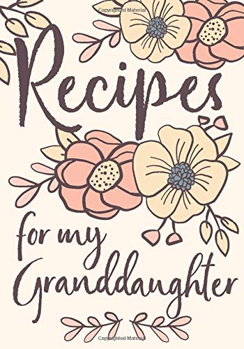 Cardien Design Co.Recipes For My Granddaughter: A Family Recipe Book Keepsake Journal
