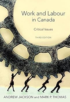 Work and Labour in Canada, 2nd Edition: Critical Issues