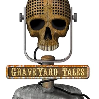 GraveYard Tales Audiobook By Adam Ballinger & Matt Rudolph cover art
