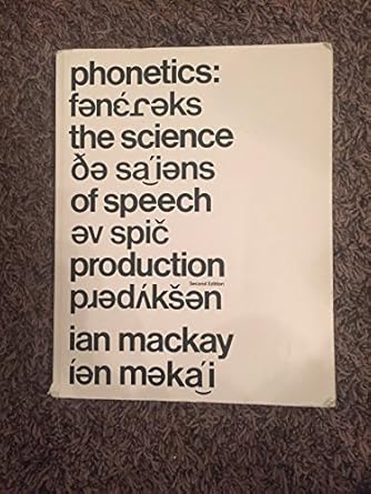 Phonetics :  the science of speech production /