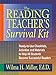 The Reading Teacher's Survival Kit: Ready-to-Use Checklists, Activities and Materials to Help All Students Become Successful Readers