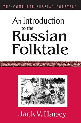 The Complete Russian Folktale: v. 1: An Introduction to the Russian Folktale