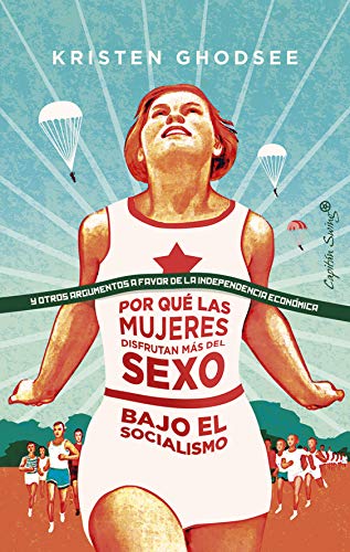 Por qué las mujeres disfrutan más del sexo bajo el socialismo (ENSAYO) (Spanish Edition) für 8,99 EUR bei amazon.de Bild: Por qué las mujeres disfrutan más del sexo bajo el socialismo (ENSAYO) (Spanish Edition) für 8,99 EUR bei amazon.de