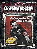  Gespenster-Krimi 59 - Horror-Serie: Gefangen in der Vampir-Welt