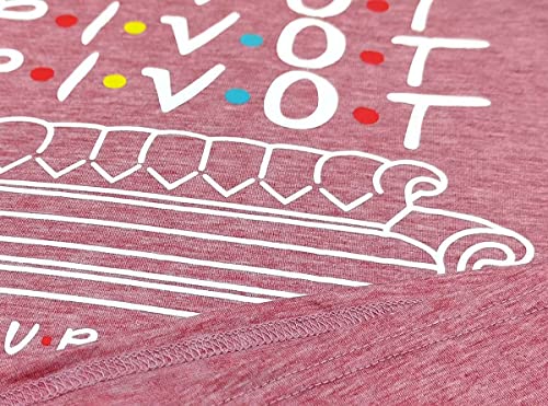 Women Teen Girls Pivot Funny Graphic T Shirt Short Sleeve Tops Tees Friend Merchandise Gifts #TOP3