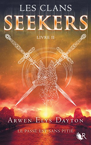 Télécharger Les Clans Seekers - Livre II livre En ligne