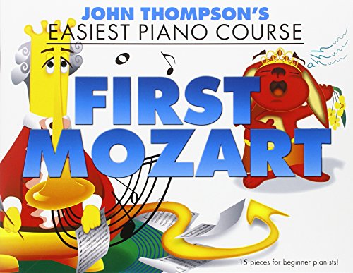 Thompson'S Easiest Piano Course: First Mozart