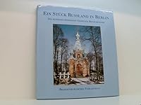 Ein Stück Rußland in Berlin. Die russisch-orthodoxe Gemeinde Berlin- Reinickendorf 3894880724 Book Cover