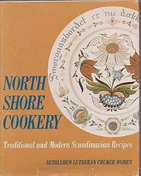 Hardcover North Shore Cookery: Traditional and Modern Scandinavian Recipes Book
