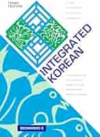 Amazon.com: Integrated Korean: Beginning 2, Third Edition