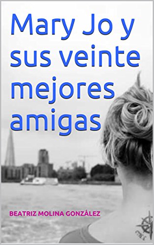 Mary Jo y sus veinte mejores amigas Mary Jo y sus veinte mejores amigas