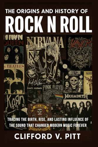 The Origins and History of Rock n Roll: Tracing the