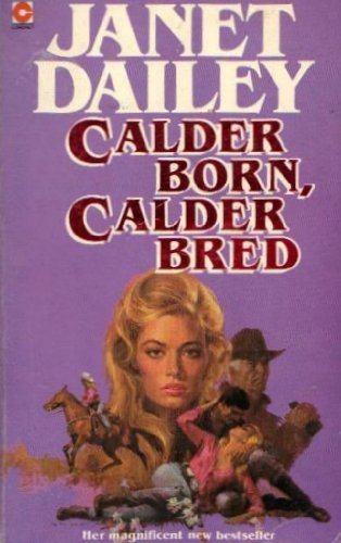 Calder Born, Calder Bred (Coronet Books) 0340340002 Book Cover